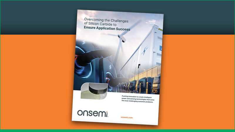 Overcoming the Challenges of Silicon Carbide to Ensure Application Success