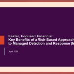 Key Benefits of a Risk-Based Approach to Managed Detection and Response